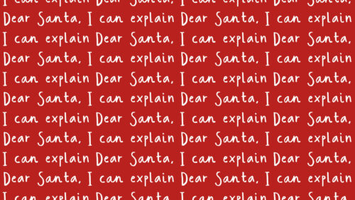 Hip Kid Design - Dear Santa, I can explain on Red